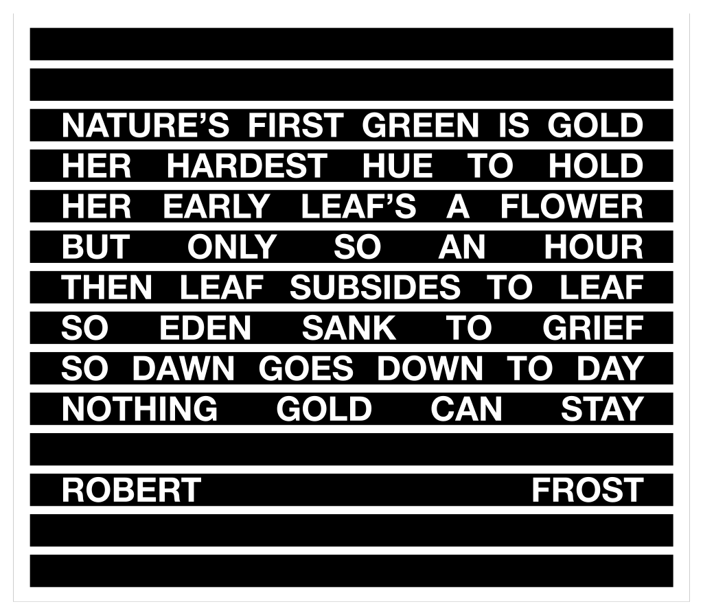 Nothing Gold Can Stay by Robert Frost, as painted on the gym wall